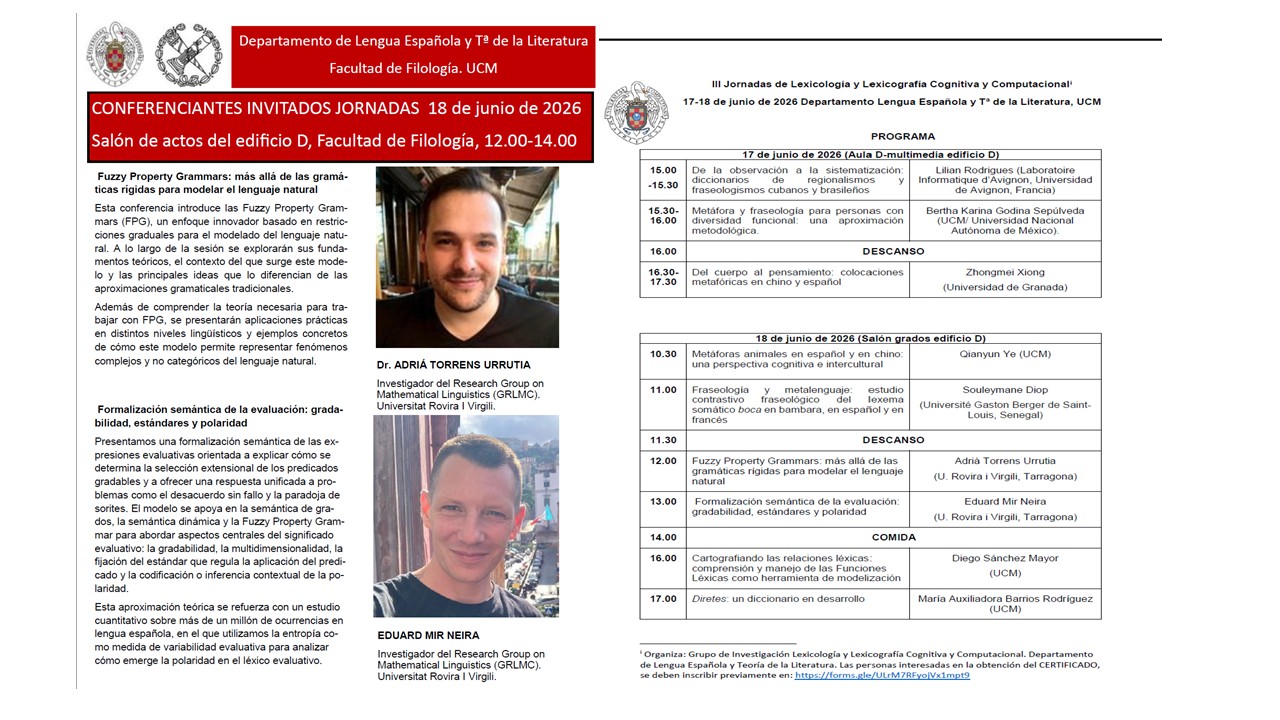  III Jornadas de Lexicología y Lexicografía Cognitiva y Computacional, organizadas por el Grupo de Investigación Lex2Co2  y el Departamento Lengua Española y Teoría de la Literatura. Miércoles 17 y jueves 18 de junio en el edificio D, Facultad de Fi